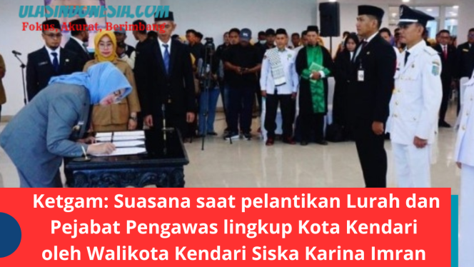 
 Walikota Kendari Lantik Lurah dan Pejabat Pengawas